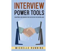 Interview Power Tools: Equipping Job Seekers for Success in the Digital Age