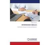 Interview Skills: The Perfect Answers to Interview Question