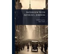 Interview With Arthur L. Jordon