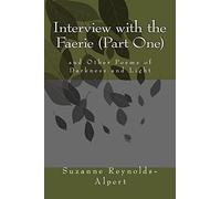 Interview with the Faerie (Part One): and Other Poems of Darkness and Light