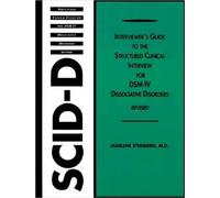 Interviewer's Guide to the Structured Clinical Interview for DSM-IV® Dissociative Disorders (SCID-D) (Revised)