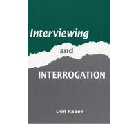 Interviewing and Interrogation