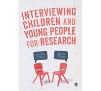 Interviewing Children and Young People for Research
