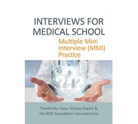 INTERVIEWS FOR MEDICAL SCHOOL