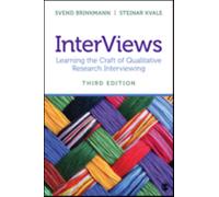 InterViews : Learning the Craft of Qualitative Research Interviewing