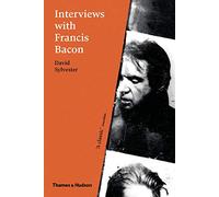 Interviews with Francis Bacon: The Brutality of Fact – Third edition