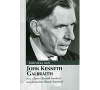 Interviews with John Kenneth Galbraith