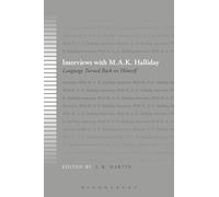 Interviews with M.A.K. Halliday: Language Turned Back on Himself