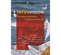 Intervision: Dialogue methods in action learning