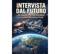 Intervista Dal Futuro: Intelligenze ai confini del Cosmo