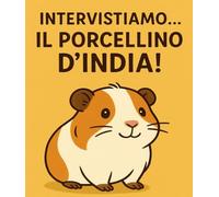 INTERVISTIAMO...IL PORCELLINO D'INDIA!