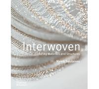 Interwoven: Exploring Materials and Structures