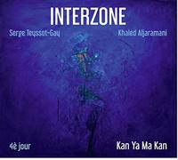 Interzone - Kan Ya Ma Kan