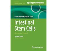 Intestinal Stem Cells: Methods and Protocols (Methods in Molecular Biology, 3059)