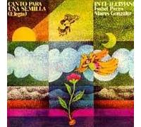 Inti-Illimani - Canto Para Una Semilla [CASSETTE]