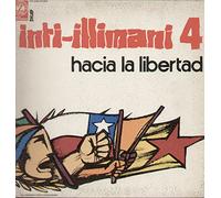 Inti-Illimani* - Inti Illimani 4 - Hacia La Libertad
