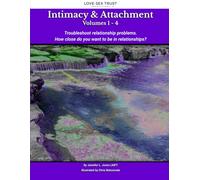 Intimacy & Attachment: Troubleshoot relationship problems. How close do you want to be in relationships? (Developmental)