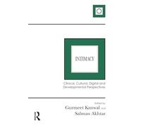 Intimacy: Clinical, Cultural, Digital and Developmental Perspectives