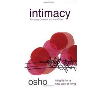 Intimacy (Insight) by Osho [26 April 2002]