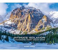 Intimate Isolation: A Photographic Journey Through Nature