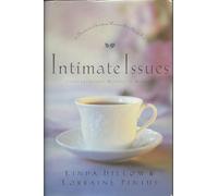 Intimate Issues: Conversations Woman to Woman : 21 Questions Christian Women Ask About Sex