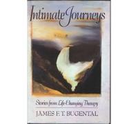 Intimate Journeys: Stories from Life-Changing Ther Apy: Stories from Life-Changing Therapy (Jossey-Bass social & behavioral science)