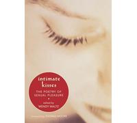 Intimate Kisses: The Poetry of Sexual Pleasure