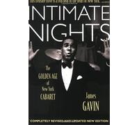 Intimate Nights: The Golden Age of New York Cabaret