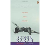 Intimate Relations: Exploring Indian Sexuality