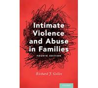 Intimate Violence and Abuse in Families