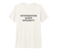 Intimidation is Not Integrity Bold Voter Rights Statement Premium T-Shirt