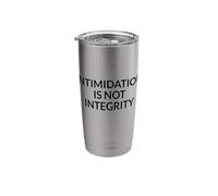 Intimidation is Not Integrity Bold Voter Rights Statement Stainless Steel Insulated Tumbler