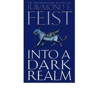 (Into a Dark Realm) By Raymond E. Feist (Author) Paperback on (Oct , 2007)