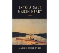 Into a Salt Marsh Heart