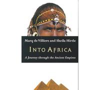 Into Africa: A Journey Through the Ancient Empires
