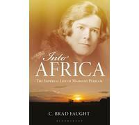 Into Africa: The Imperial Life of Margery Perham