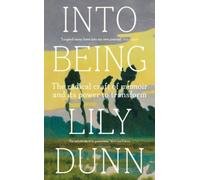 Into being : The radical craft of memoir and its power to transform