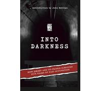 Into Darkness: How Jersey and its people survived five years of Nazi occupation