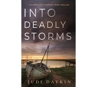 Into Deadly Storms