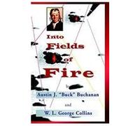 Into Fields of Fire: The Story of the 438th Troop Carrier Group During World War II