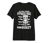 Into Fitness Disc Into A Basket Disc Golf Disc Golfing Premium T-Shirt