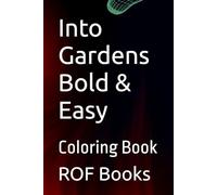 Into Gardens Bold & Easy: Coloring Book