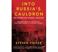 Into Russia's Cauldron: An American Vision, Undone