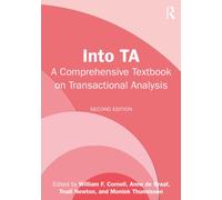 Into TA : A Comprehensive Textbook on Transactional Analysis