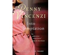 Into Temptation: Power, politics and explosive secrets in the stunning finale of the bestselling Spoils of Time trilogy