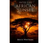 Into the African Sunset