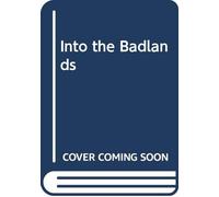 Into the Badlands