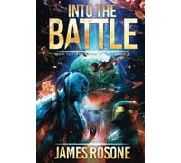 Into the Battle: Book Two: 2 (Rise of the Republic)