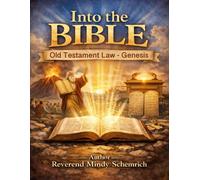 Into the Bible: Old Testament Law - The book of Genesis