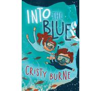 Into the Blue: A junior fiction novel about owning up to your mistakes